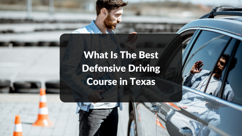What Is The Greatest On-line Defensive Driving Course In TX? (2023 Replace)